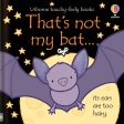 That s Not My Bat.. Touchy-Feely Book By Fiona Watt Fashion