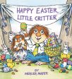 Happy Easter, Little Critter Board Book by Mercer Mayer Supply