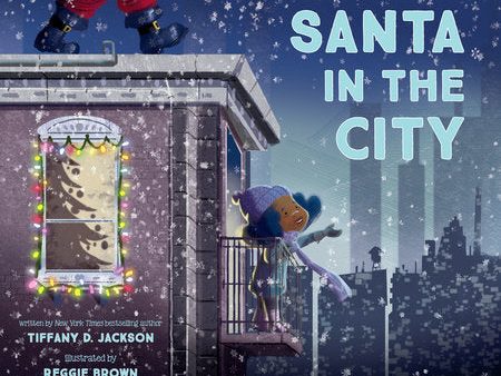 Santa in the City Book by Tiffany D. Jackson Hot on Sale