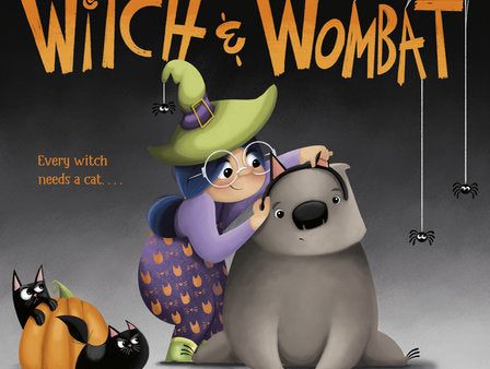 Witch and Wombat Book By Ashley Belote Sale