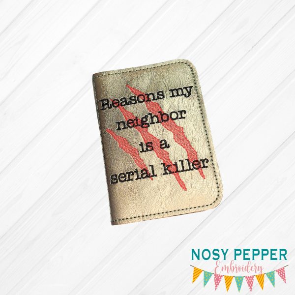 Reasons my neighbor is a serial killer notebook cover (2 sizes available) machine embroidery design DIGITAL DOWNLOAD Online now