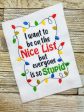 I want to be on the nice list but everyone is so stupid  embroidery design 4 sizes included DIGITAL DOWNLOAD Hot on Sale