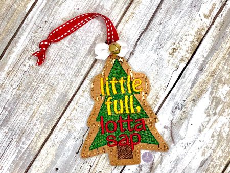 Little Full Lotta Sap Ornament machine embroidery design DIGITAL DOWNLOAD Sale