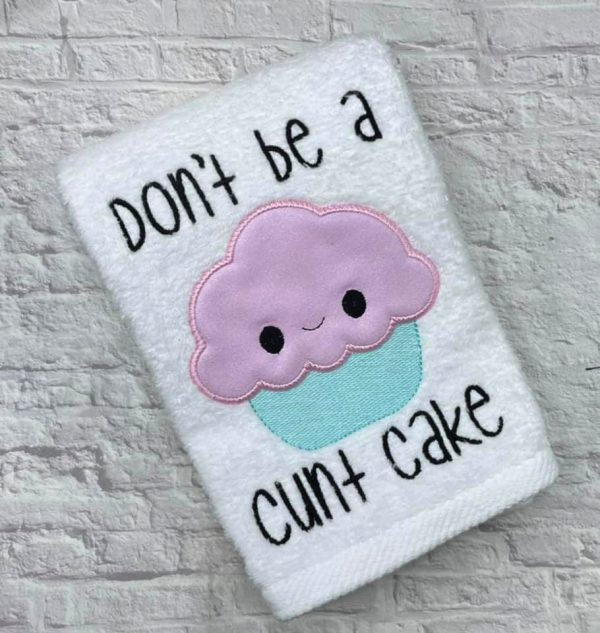 Don t be a c*nt cake applique design 5 sizes included machine embroidery design DIGITAL DOWNLOAD Fashion