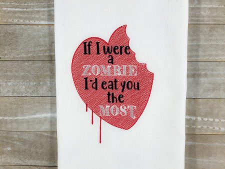 If I were a zombie I d eat you the most Machine Embroidery Design 5 sizes included DIGITAL DOWNLOAD Online Hot Sale