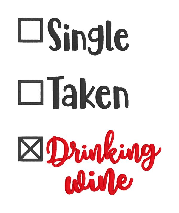 Single Taken Drinking Wine machine embroidery design (5 sizes included) DIGITAL DOWNLOAD For Discount