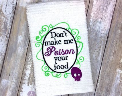 Don t make me poison your food machine embroidery design 4 sizes included DIGITAL DOWNLOAD For Sale