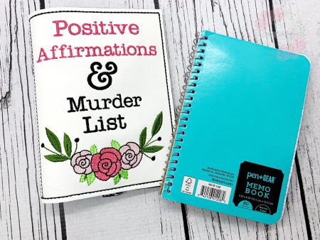 Positive Affirmations & Murder List notebook cover (2 sizes available) machine embroidery design DIGITAL DOWNLOAD Discount