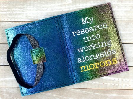 My Research into working with morons notebook cover (2 sizes available) machine embroidery design DIGITAL DOWNLOAD For Cheap