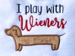 I play with wieners applique machine embroidery design (4 sizes included) DIGITAL DOWNLOAD Supply