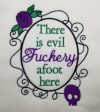 There is evil f#ckery afoot here machine embroidery design 4 sizes included DIGITAL DOWNLOAD Online Sale