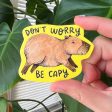 Don t Worry Be Capy Sticker Online Hot Sale