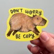 Don t Worry Be Capy Sticker Online Hot Sale